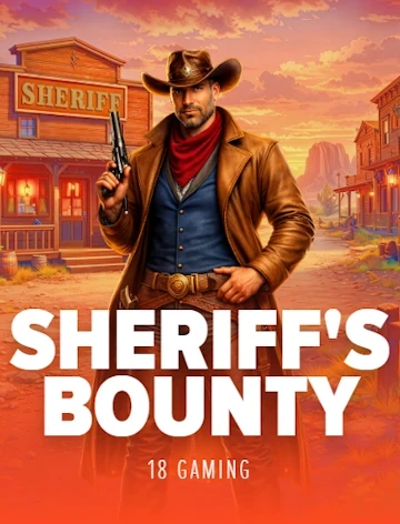 Sheriffs Bounty by 18Gaming